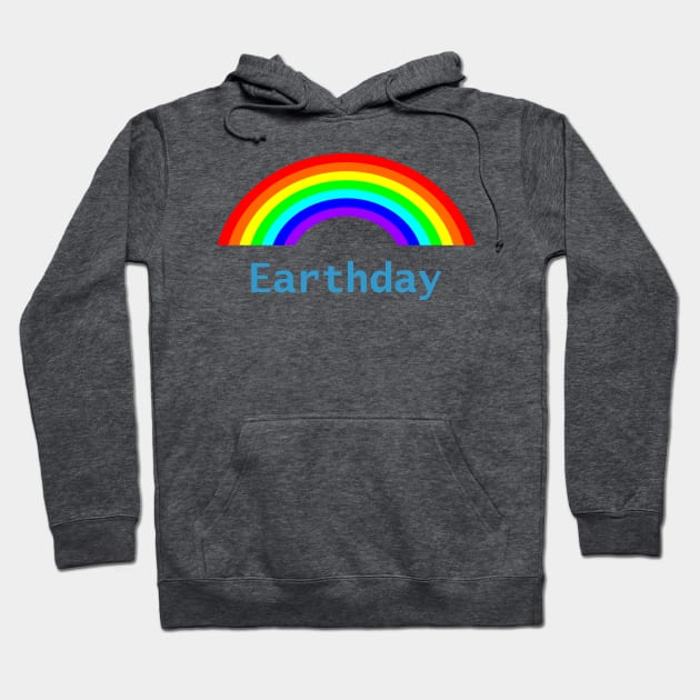 Earthday Rainbow for Earth Day Hoodie by ellenhenryart